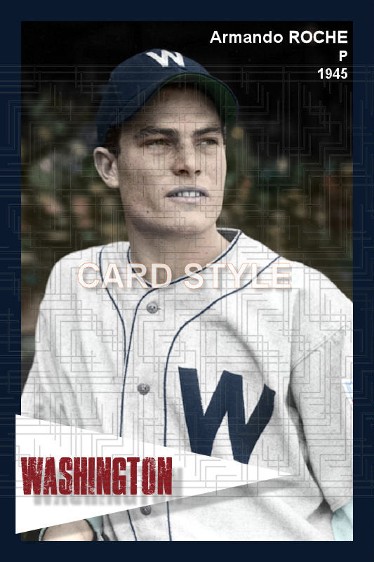 Armando Roche - 1945 Washington Senators - choose a size & style