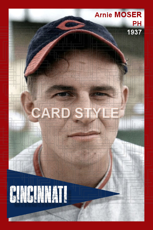 Arnie Moser - 1937 Cincinnati Reds - choose a size & style