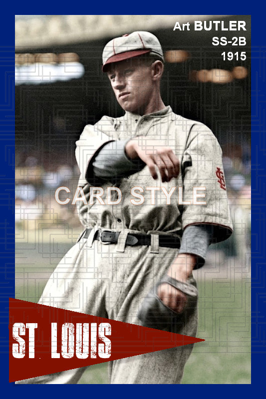 Art Butler - 1915 St. Louis Cardinals - choose a size & style