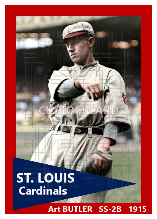 Art Butler - 1915 St. Louis Cardinals - choose a size & style