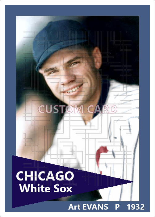 Art Evans - 1932 Chicago White Sox - choose a size & style