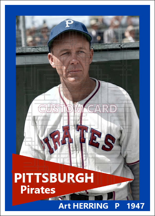 Art Herring - 1947 Pittsburgh Pirates - choose a size & style