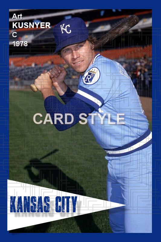 Art Kusnyer - 1978 Kansas City Royals - choose a size & style