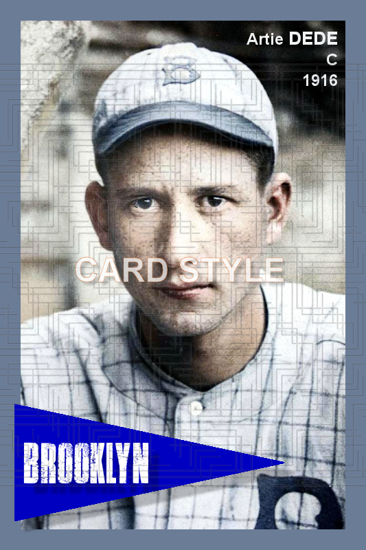 Artie Dede - 1916 Brooklyn Robins - choose a size & style