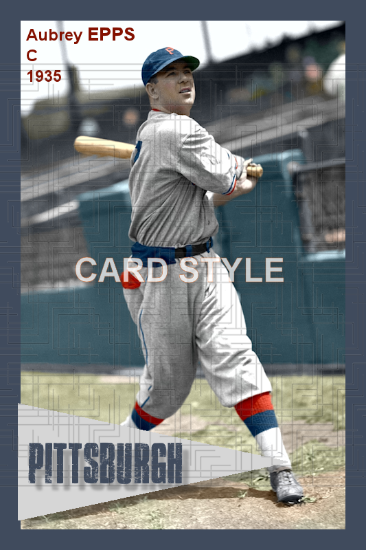 Aubrey Epps - 1935 Pittsburgh Pirates - choose a size & style