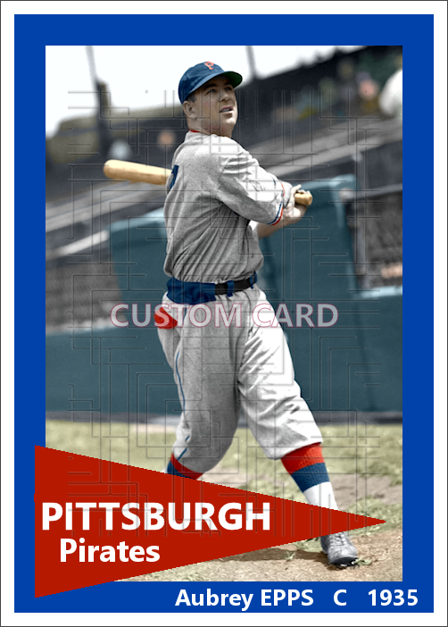 Aubrey Epps - 1935 Pittsburgh Pirates - choose a size & style