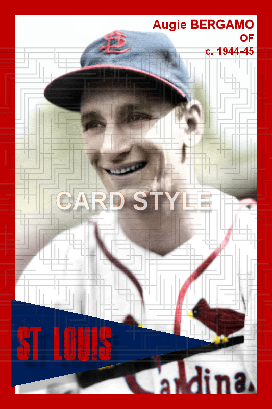 Augie Bergamo - 1944-45 St. Louis Cardinals - choose a size & style