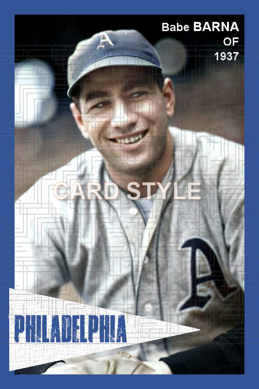 Babe Barna - 1937 Philadelphia Athletics - choose a size & style