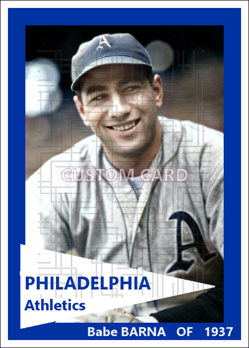 Babe Barna - 1937 Philadelphia Athletics - choose a size & style