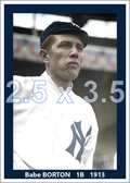 Babe Borton - 1913 New York Yankees - choose a size & style