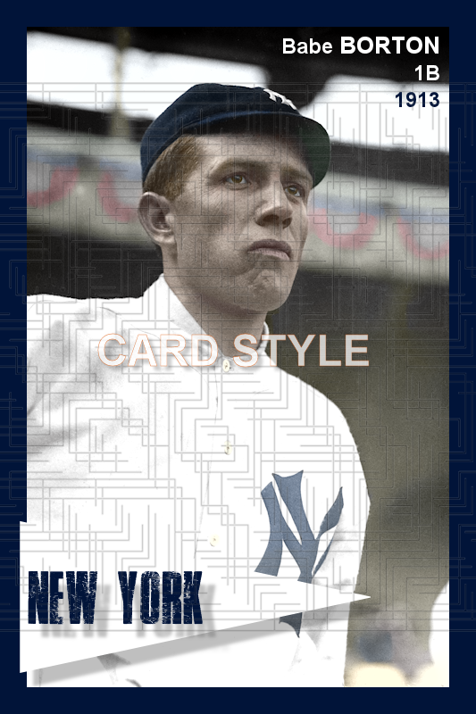 Babe Borton - 1913 New York Yankees - choose a size & style