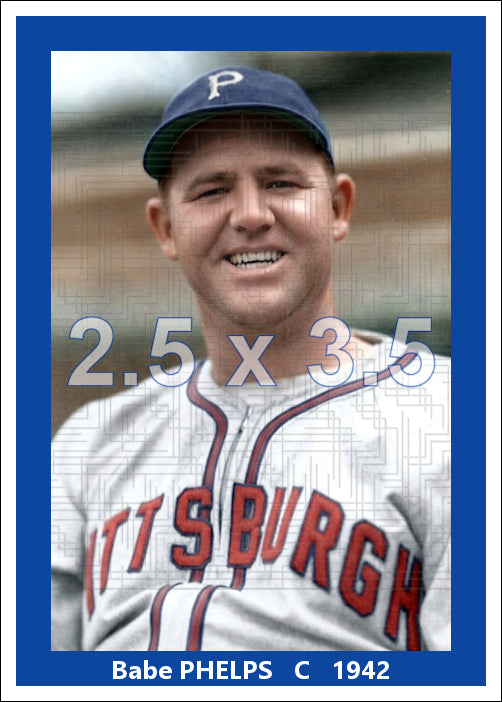 Babe Phelps - 1942 Pittsburgh Pirates - choose a size & style