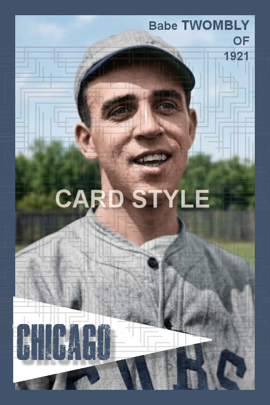 Babe Twombly - 1921 Chicago Cubs - choose a size & style
