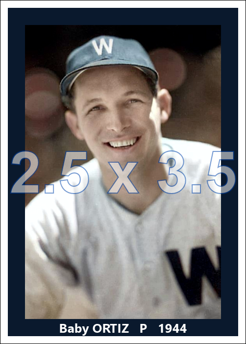 Baby Ortiz - 1944 Washington Senators - choose a size & style