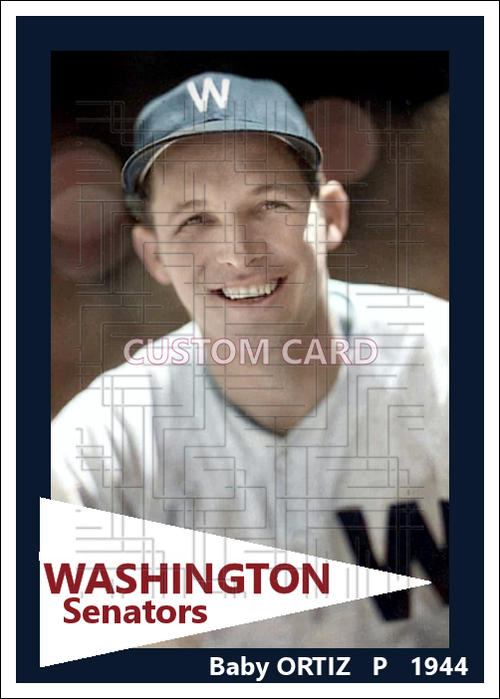 Baby Ortiz - 1944 Washington Senators - choose a size & style