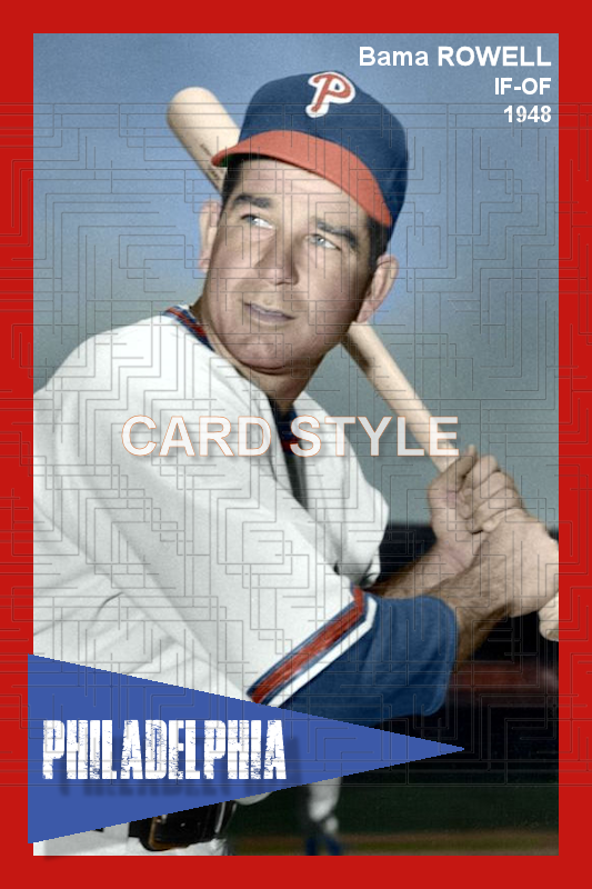 Bama Rowell - 1948 Philadelphia Phillies - choose a size & style