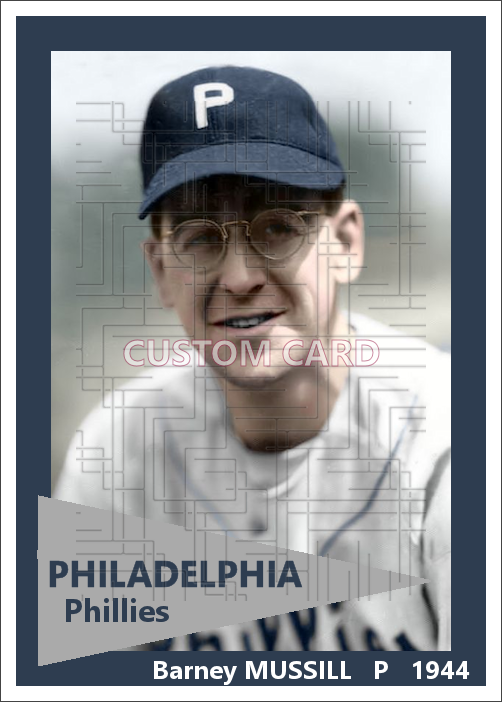 Barney Mussill - 1944 Philadelphia Phillies - choose a size & style