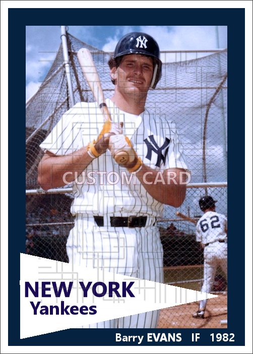 Barry Evans - 1982 New York Yankees - choose a size & style