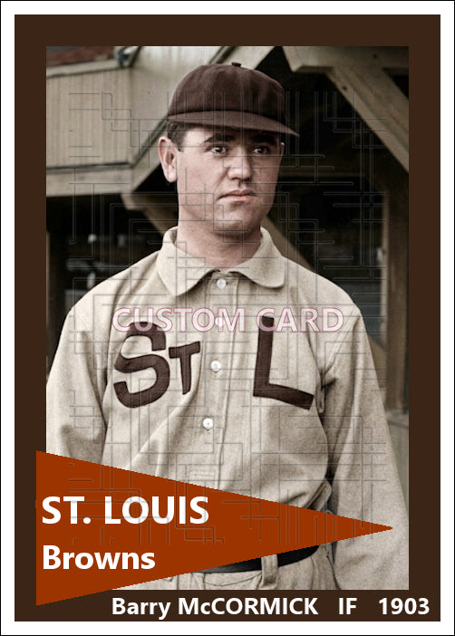 Barry McCormick - 1903 St. Louis Browns - choose a size & style