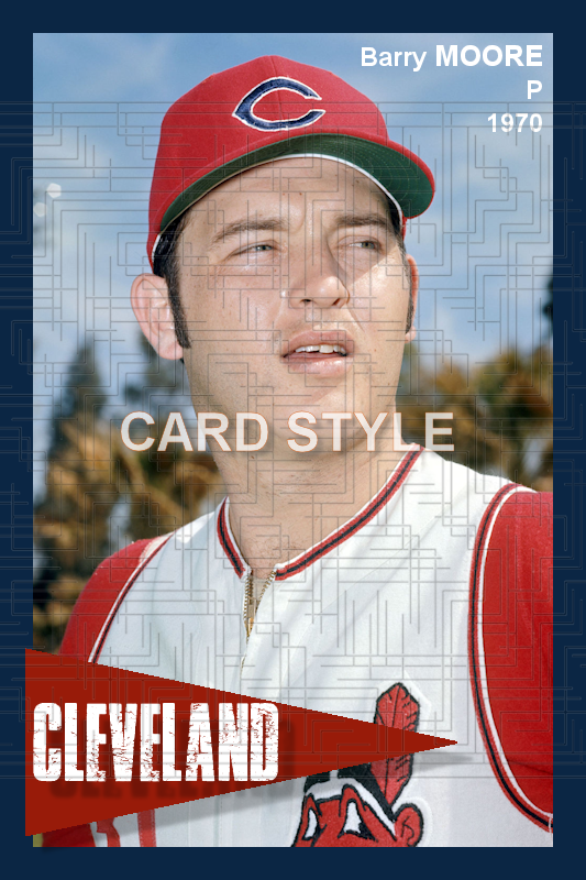 Barry Moore - 1970 Cleveland Indians - choose a size & style