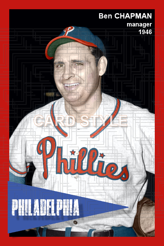 Ben Chapman - 1946 Philadelphia Phillies - choose a size & style