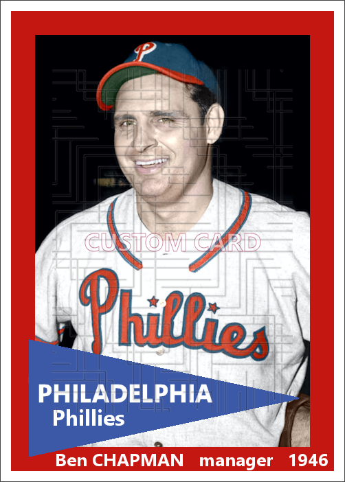 Ben Chapman - 1946 Philadelphia Phillies - choose a size & style