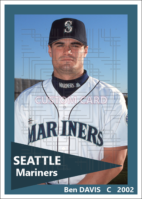 Ben Davis - 2002 Seattle Mariners - choose a size & style