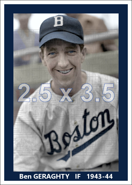 Ben Geraghty - 1943-44 Boston Braves - choose a size & style