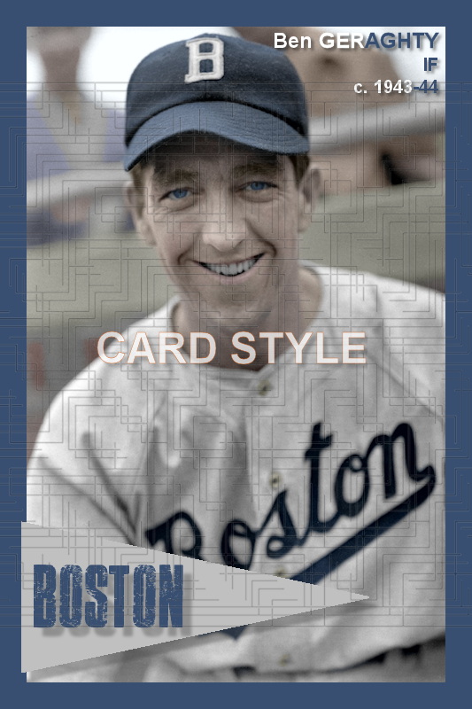 Ben Geraghty - 1943-44 Boston Braves - choose a size & style