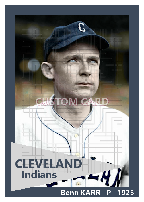 Benn Karr - 1925 Cleveland Indians - choose a size & style
