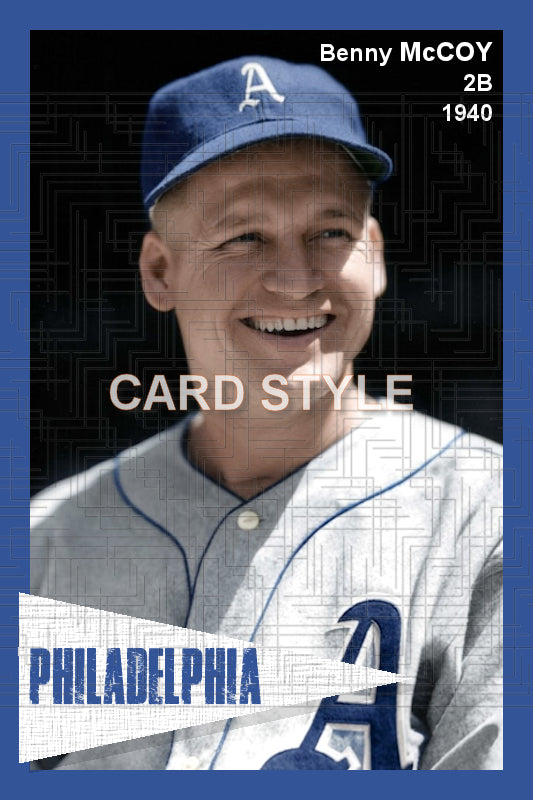 Benny McCoy - 1940 Philadelphia Athletics - choose a size & style