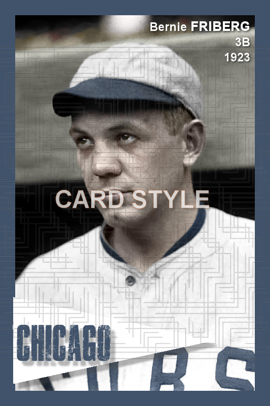 Bernie Friberg - 1923 Chicago Cubs - choose a size & style
