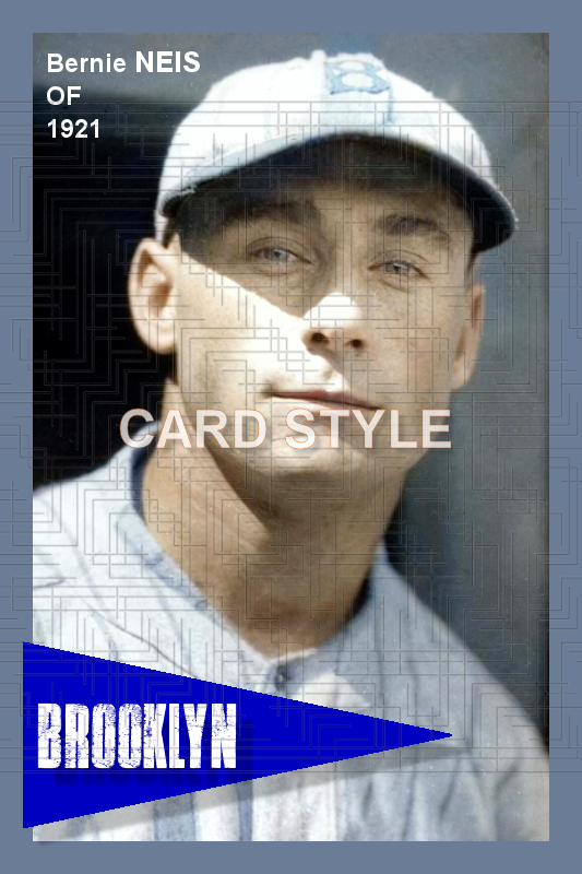 Bernie Neis - 1921 Brooklyn Robins - choose a size & style