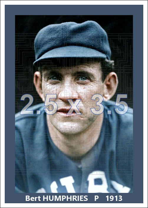 Bert Humphries - 1913 Chicago Cubs - choose a size & style