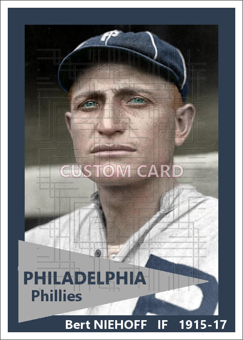 Bert Niehoff - 1915-17 Philadelphia Phillies - choose a size & style