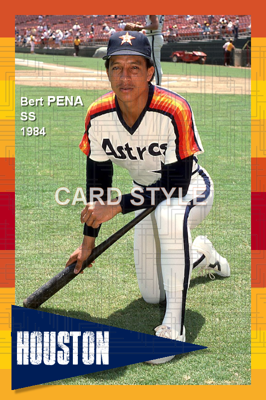 Bert Pena - 1984 Houston Astros - choose a size & style