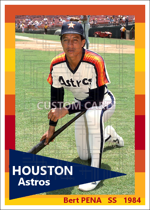 Bert Pena - 1984 Houston Astros - choose a size & style