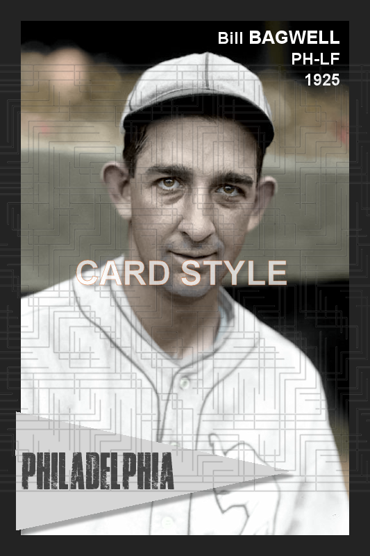 Bill Bagwell - 1925 Philadelphia Athletics - choose a size & style