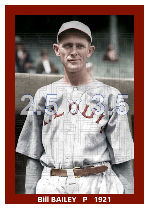 Bill Bailey - 1921 St. Louis Cardinals - choose a size & style