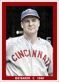 Bill Baker - 1940 Cincinnati Reds - choose a size & style