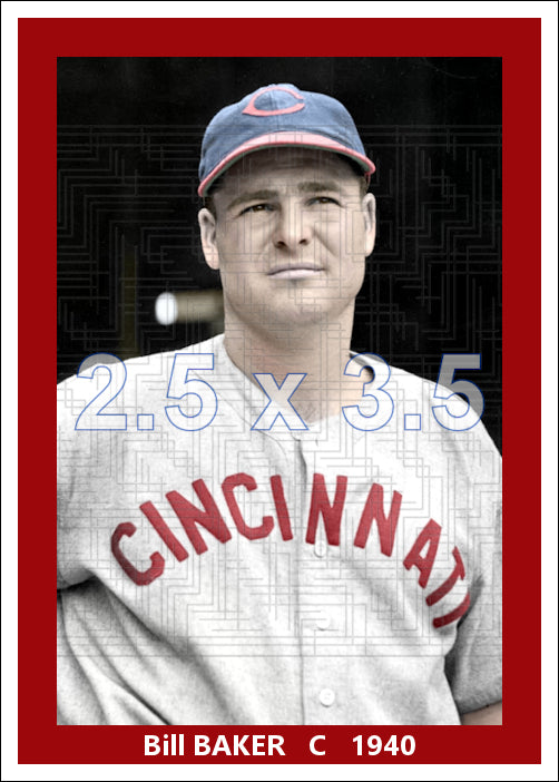 Bill Baker - 1940 Cincinnati Reds - choose a size & style