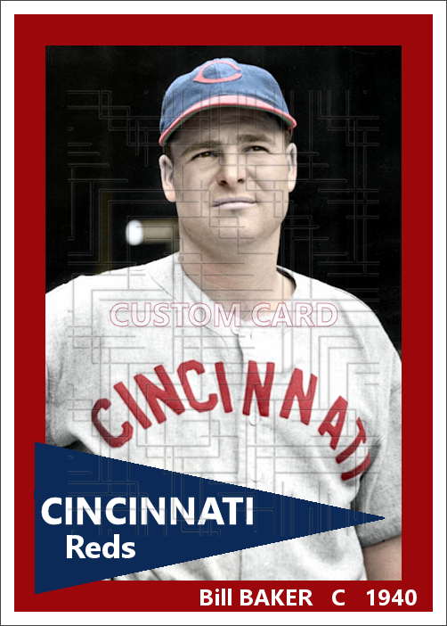 Bill Baker - 1940 Cincinnati Reds - choose a size & style