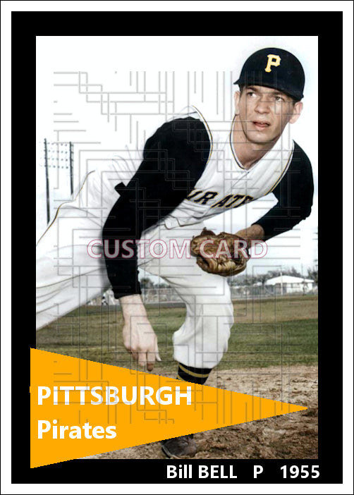 Bill Bell - 1955 Pittsburgh Pirates - choose a size & style