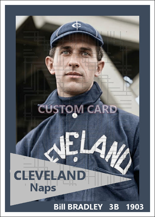 Bill Bradley - 1903 Cleveland Naps - choose a size & style