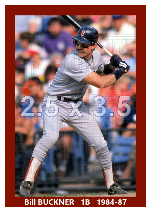 Bill Buckner - 1984-87 Boston Red Sox - choose a size & style