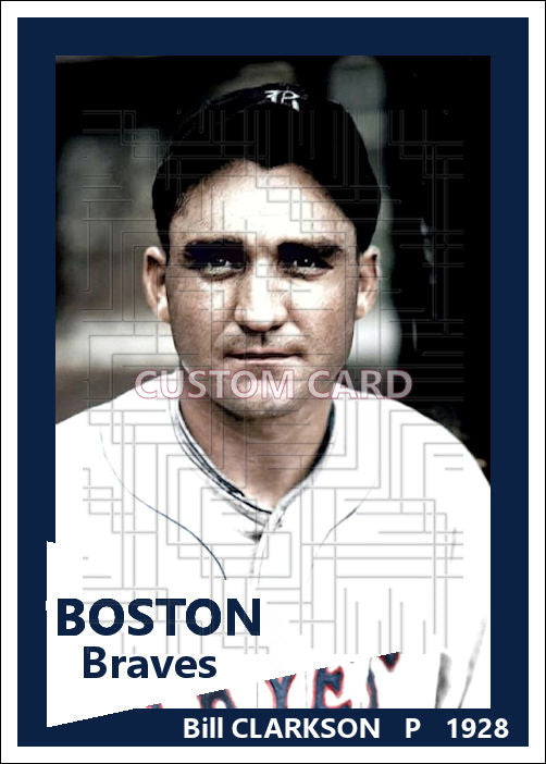 Bill Clarkson - 1928 Boston Braves - choose a size & style