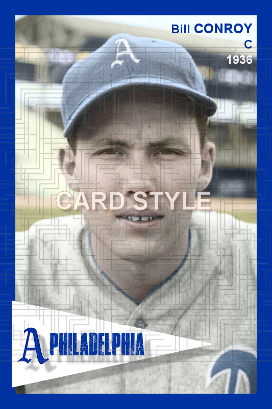 Bill Conroy - 1936 Philadelphia Athletics - choose a size & style