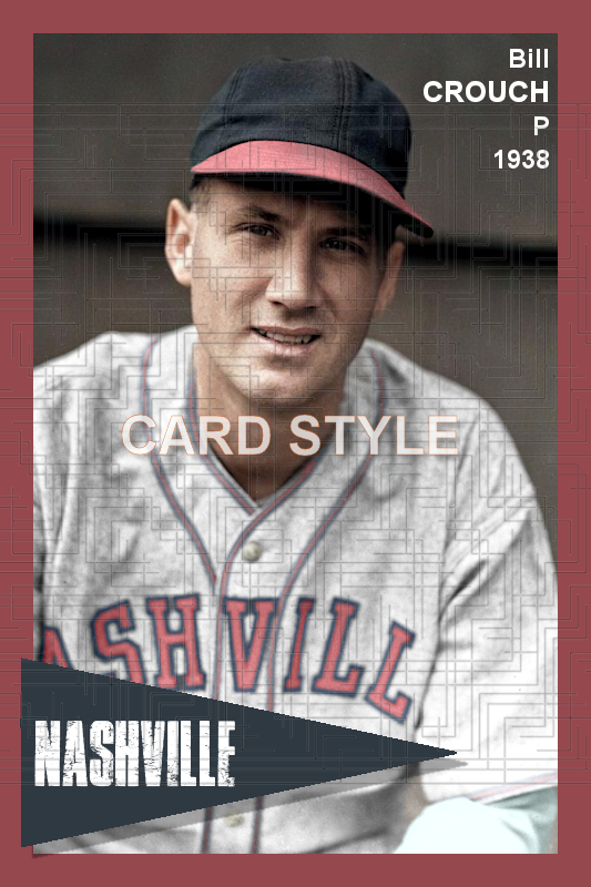 Bill Crouch - 1938 Nashville Volunteers - choose a size & style