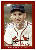 Bill Crouch - 1945 St. Louis Cardinals - choose a size & style