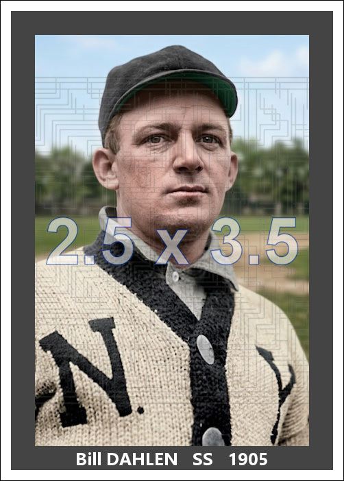 Bill Dahlen - 1905 New York Giants - choose a size & style